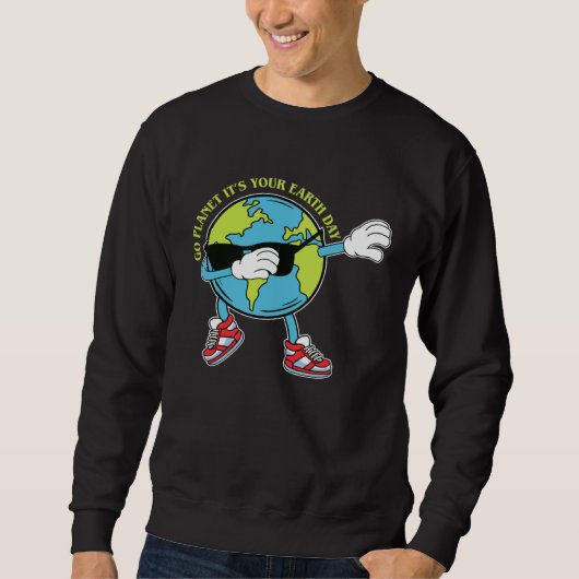 Cute Go Planet Its Your Earth Day Dabbing 2023 kid Sweatshirt (Vorderseite)