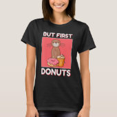 Cute Gopher But First Donuts And Cupcake Japanese T-Shirt (Vorderseite)