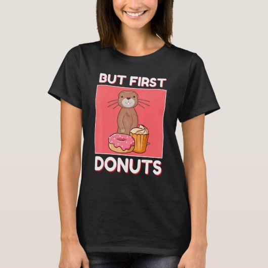 Cute Gopher But First Donuts And Cupcake Japanese T-Shirt (Vorderseite)