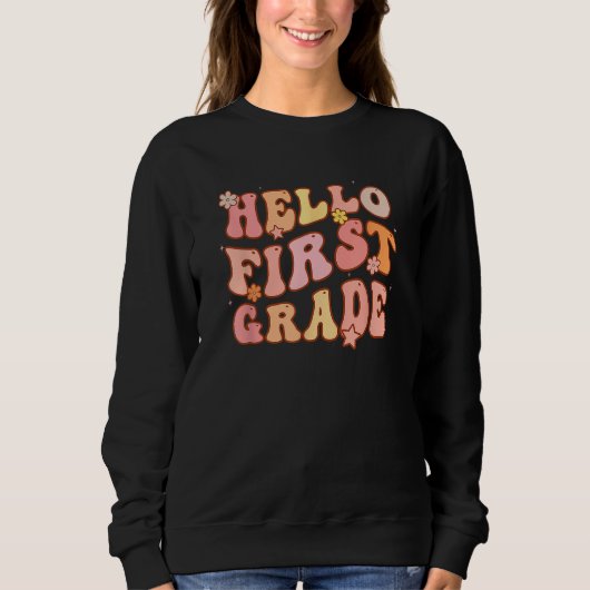 Cute Groovy Hello 1st Grade First Day Of School Ba Sweatshirt (Vorderseite)