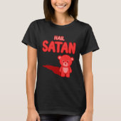 Cute Hail Satan Teddy Bear Something cute and evil T-Shirt (Vorderseite)