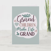 Cute Hand Lettered Grandchildren Make Life Grand Karte (Vorderseite)