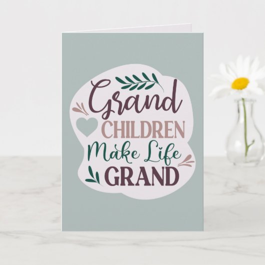 Cute Hand Lettered Grandchildren Make Life Grand Karte (Kleine Pflanze)