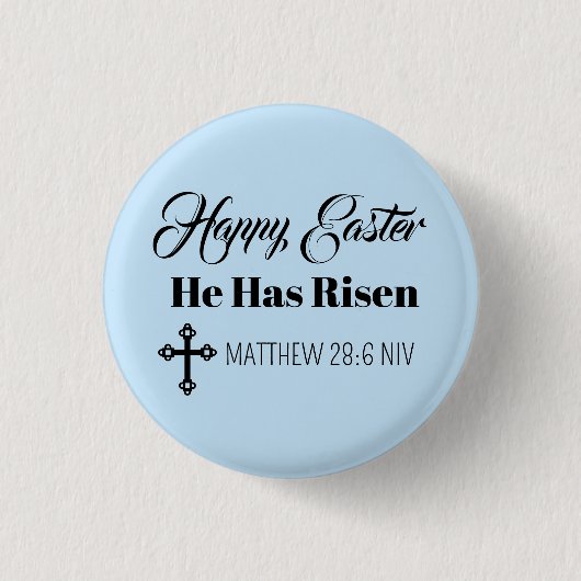 Cute Happy Easter He Has Risen Bible Verse Blue Button (Vorderseite)