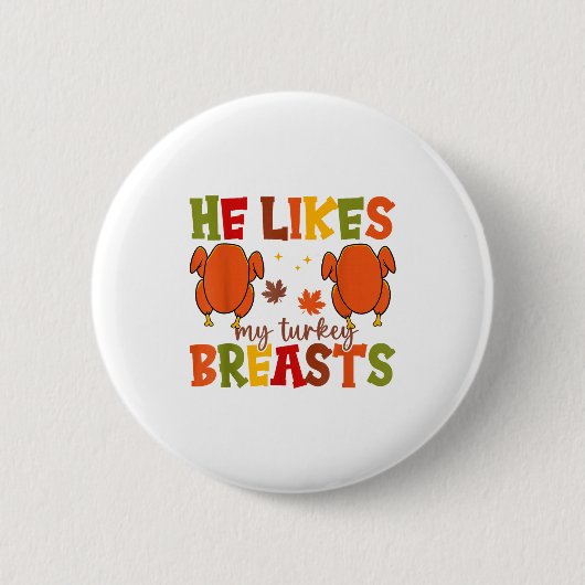 Cute He Likes My Turkey Breasts Couple Matching Th Button (Vorderseite)