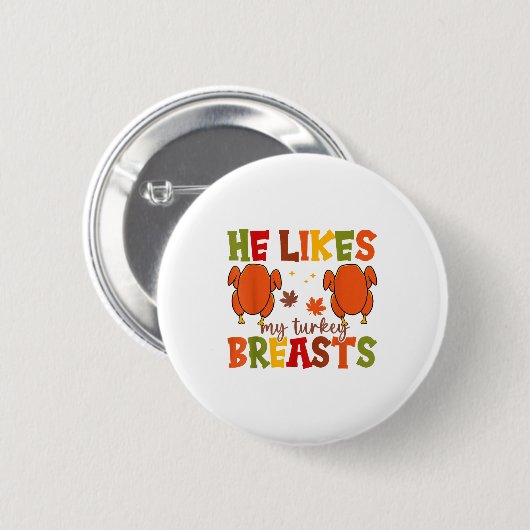Cute He Likes My Turkey Breasts Couple Matching Th Button (Vorne & Hinten)