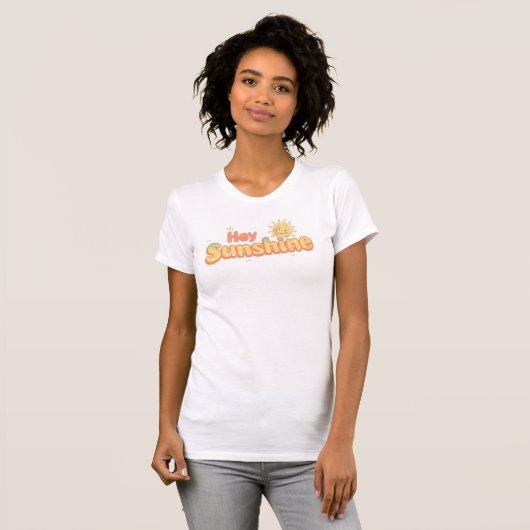 Cute "Hey Sunshine" Cheerful Quote T-Shirt (Vorne ganz)