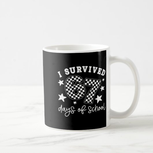 Cute I Survived 67 Days Of School Six Seven Meme T Kaffeetasse (Rechts)