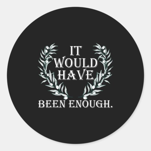 Cute It Would Have Been Enough Chosen People Funny Runder Aufkleber (Vorderseite)