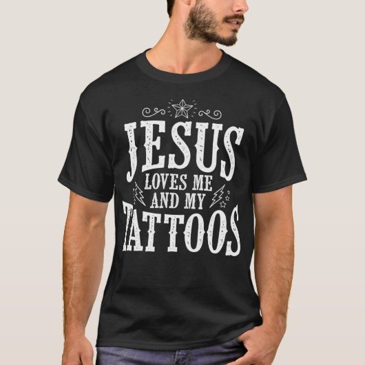 Cute Jesus Loves Me And My Tattoos T-Shirt (Vorderseite)
