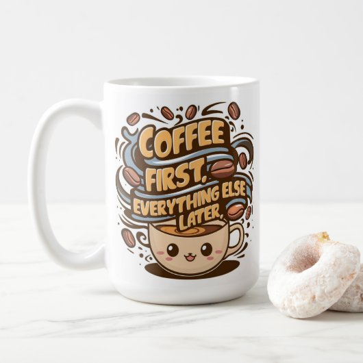 Cute Kawaii Coffee Mug – “Coffee First, Everything Kaffeetasse (Mit Donut)