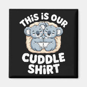 Cute Koala Couple Nest This Is Our Cuddle  Magnet (Vorne)