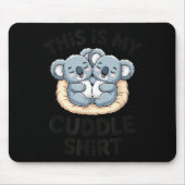 Cute Koala Couple This Is My Cuddle Mousepad (Vorne)