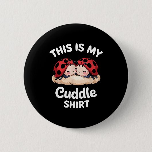Cute Ladybug Couple This Is My Cuddle  Button (Vorderseite)