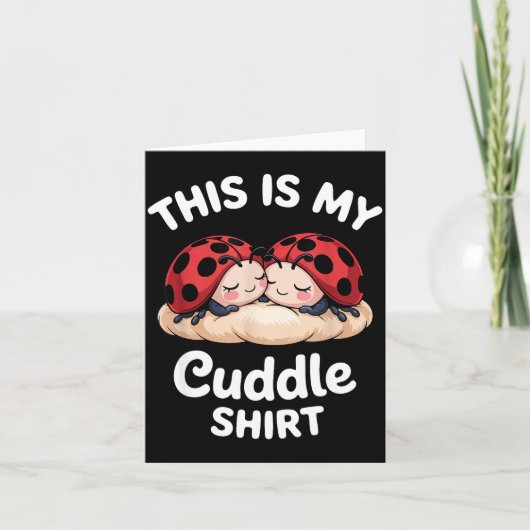 Cute Ladybug Couple This Is My Cuddle  Karte (Vorderseite)