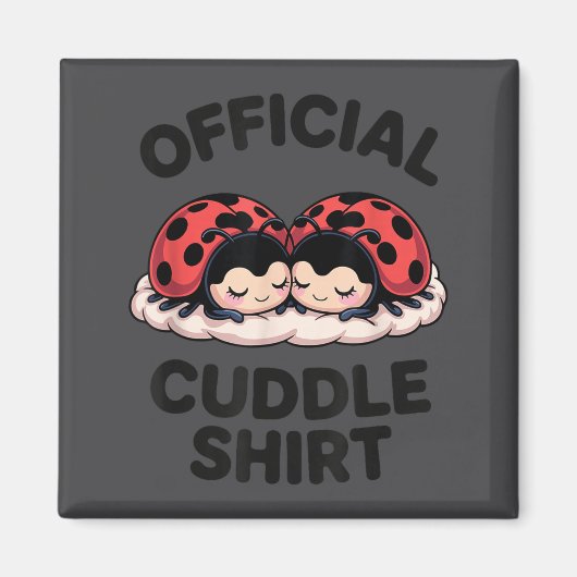 Cute Ladybug Love Cuddle  Magnet (Vorne)