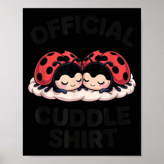 Cute Ladybug Love Cuddle  Poster (Vorne)