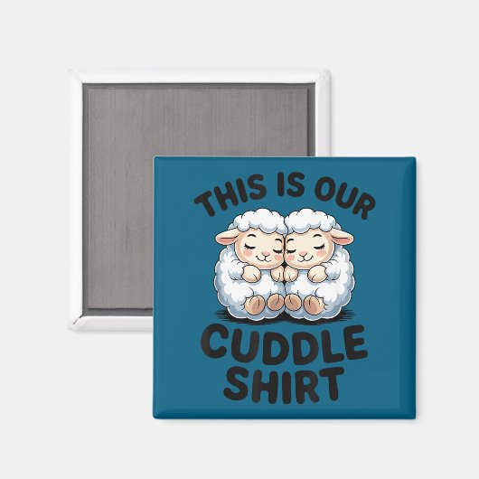 Cute Lamb Couple This Is Our Cuddle Magnet (Vorderseite/Rückseite)