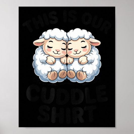Cute Lamb Couple This Is Our Cuddle Poster (Vorne)