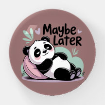 Cute Lazy Panda – “Maybe Later” Relaxing Panda