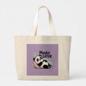 Cute Lazy Panda – “Maybe Later” Relaxing Panda Jumbo Stoffbeutel (Rückseite)