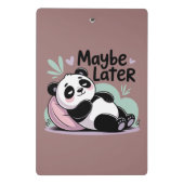 Cute Lazy Panda – “Maybe Later” Relaxing Panda Mini Klemmbrett (Rückseite)