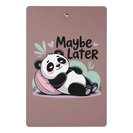 Cute Lazy Panda – “Maybe Later” Relaxing Panda Mini Klemmbrett (Rückseite)