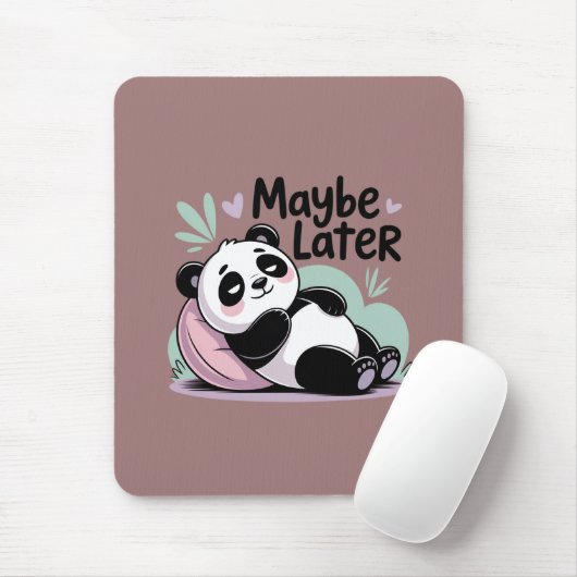Cute Lazy Panda – “Maybe Later” Relaxing Panda Mousepad (Mit Mouse)