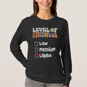 Cute Level of Kindness Waage-Sternzeichen Gänseblü T-Shirt