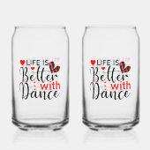 Cute "Life is Better with Dance" for Dancers Dosenglas (Vorderseite)