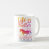 Cute Life Is Better With Horses Horseback Riding L Kaffeetasse (VorderseiteRechts)