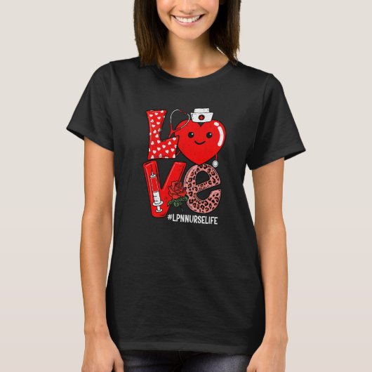Cute Love Heart Stethoscope LPN Nurse Life Valenti T-Shirt (Vorderseite)