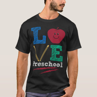 Cute Love Preschool Teachers Adults Kids Children  T-Shirt