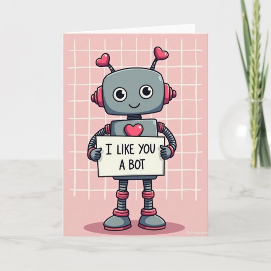 Cute Love Robot I Like You A Bot Card Karte (Vorderseite)