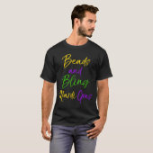 Cute Mardi Gras Party Quote Gift Beads And Bling M T-Shirt (Vorne ganz)