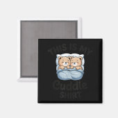 Cute Matching Bear This Is My Cuddle  Magnet (Vorderseite/Rückseite)