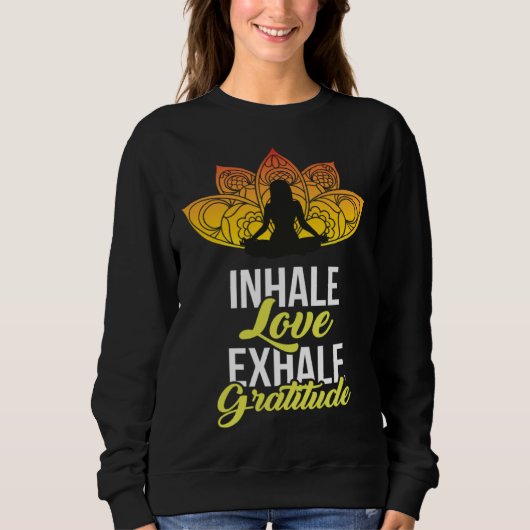 Cute Meditation Tees  Inhale Love Exhale Gratitude (Vorderseite)