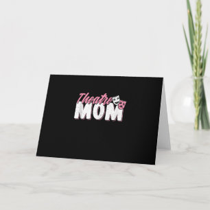 Cute Mom Theatre Mom - Acting Gift Karte