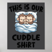 Cute Monkey Couple This Is Our Cuddle  Poster (Vorne)