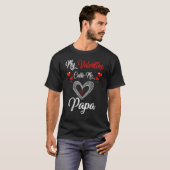 Cute My Valentine Calls Me Papa Shirt Valentines D (Vorne ganz)