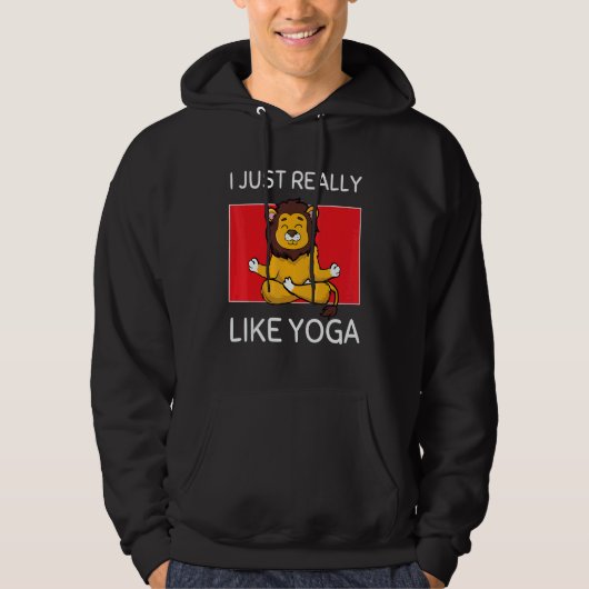 Cute Namaste Lion I Just Really Like Yoga Pilates Hoodie (Vorderseite)