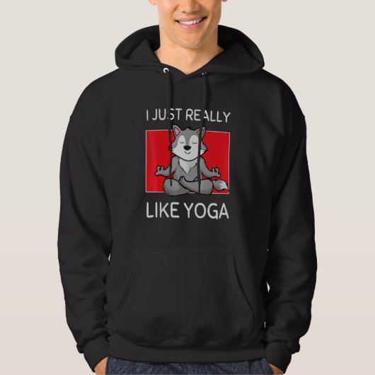 Cute Namaste Wolf I Just Really Like Yoga Pilates Hoodie (Vorderseite)