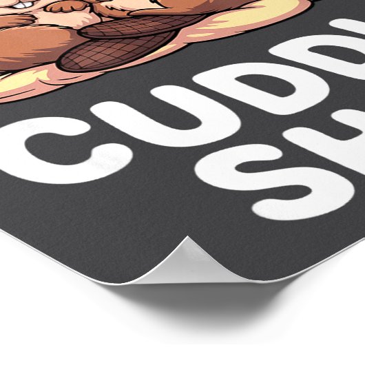 Cute Nesting Beavers This Is Our Cuddle  Poster (Ecke)