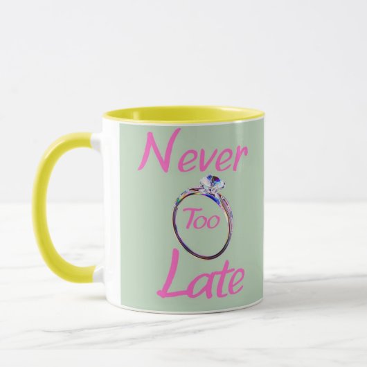 Cute Never Too Late  Tasse (Links)