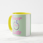 Cute Never Too Late Tasse (Vorderseite Links)