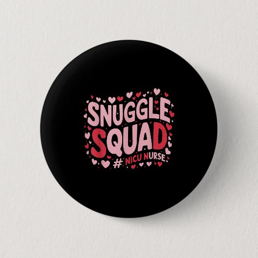 Cute Nicu Nurse Valentines Day Snuggle Squad Neona Button (Vorderseite)