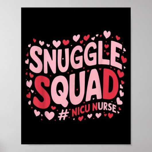 Cute Nicu Nurse Valentines Day Snuggle Squad Neona Poster (Vorne)