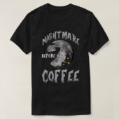Cute Nightmare Before Coffee Halloween Funny Mug G T-Shirt (Design vorne)