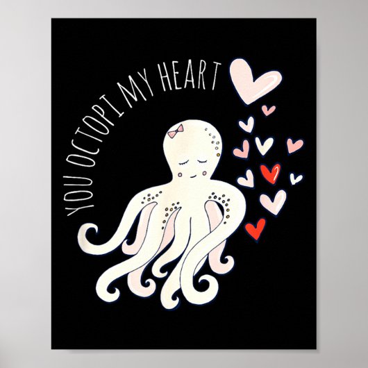 Cute Octopus, You Octo My Heart, Valentine  Poster (Vorne)