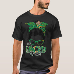 Cute One Lucky Mama Messy Bun Happy St Patricks Da T-Shirt